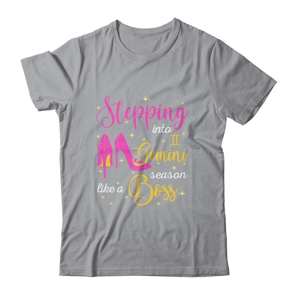 Stepping Into Gemini Season Like A Boss May June-T-Shirt & Tank Top-Classic T-Shirt-Sport Grey
