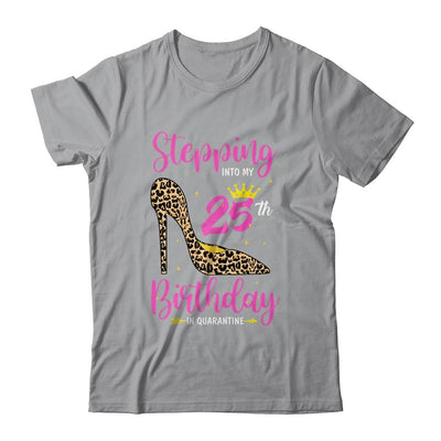 Stepping Into My 25th Birthday Quarantine Leopard-T-Shirt & Tank Top-Classic T-Shirt-Sport Grey