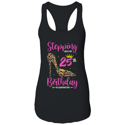 Stepping Into My 25th Birthday Quarantine Leopard-T-Shirt & Tank Top-Women's Ideal Racerback Tank-Black