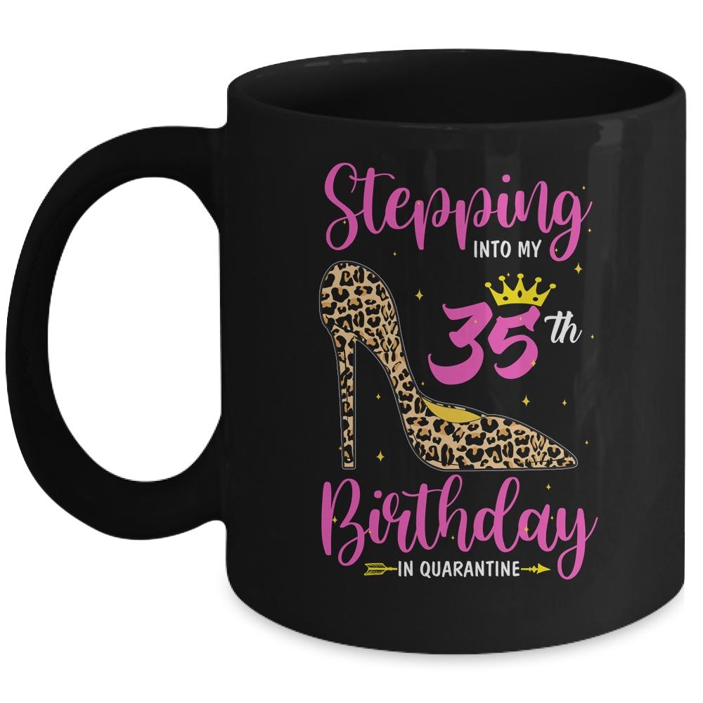 Stepping Into My 35th Birthday Quarantine Leopard Mug-Coffee Mug-Mug-Black