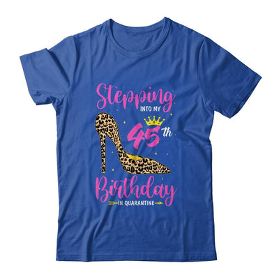 Stepping Into My 45th Birthday Quarantine Leopard-T-Shirt & Tank Top-Classic T-Shirt-Royal