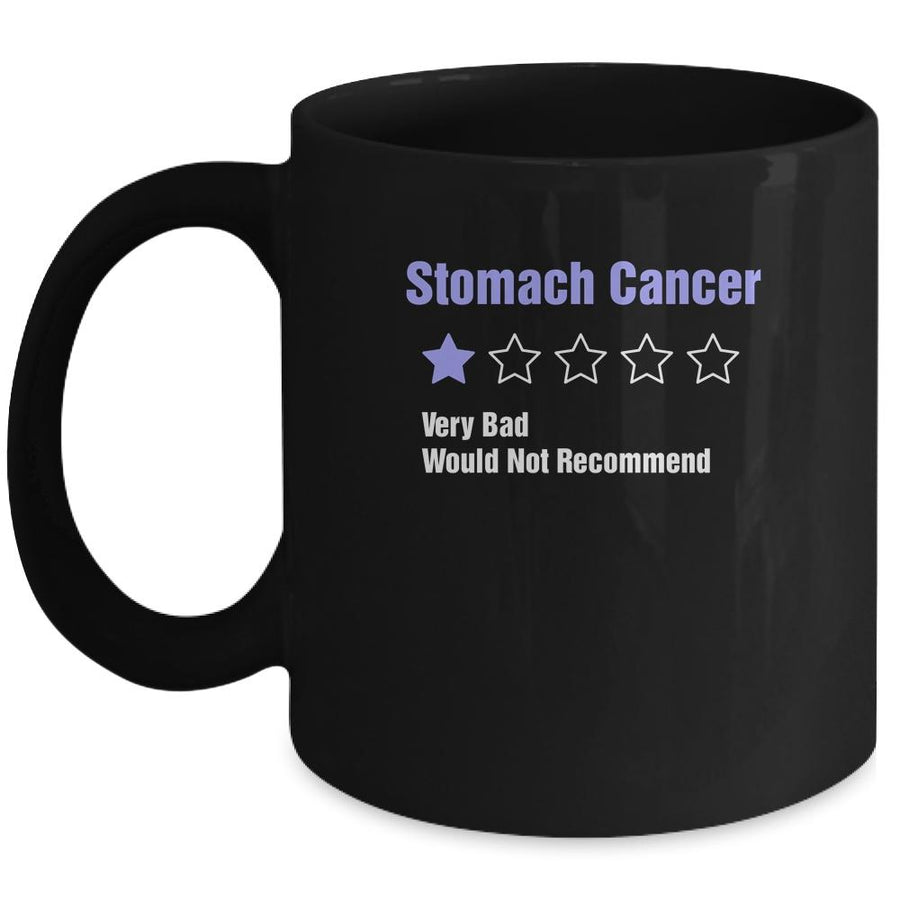 Stomach Cancer Awareness Very Bad Would Not Recommend Mug-Coffee Mug-Mug-Black