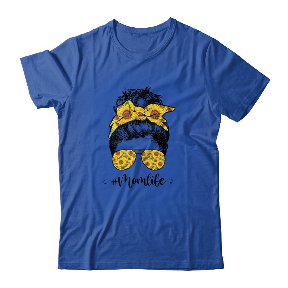 Sunflowers Mom Life Messy Bun Hair Sunglasses Mother's Day-T-Shirt & Tank Top-Classic T-Shirt-Royal