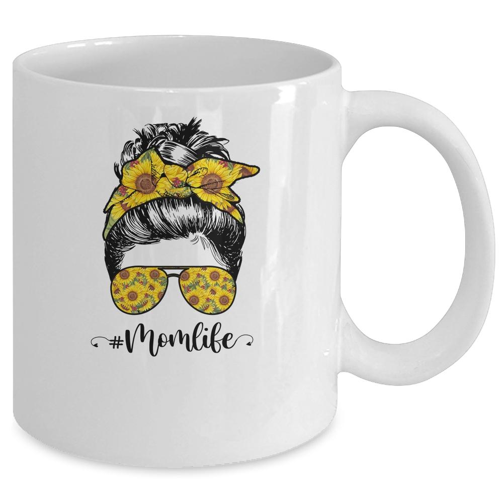 Sunflowers Mom Life Messy Bun Hair Sunglasses Mother's Day Mug-Coffee Mug-