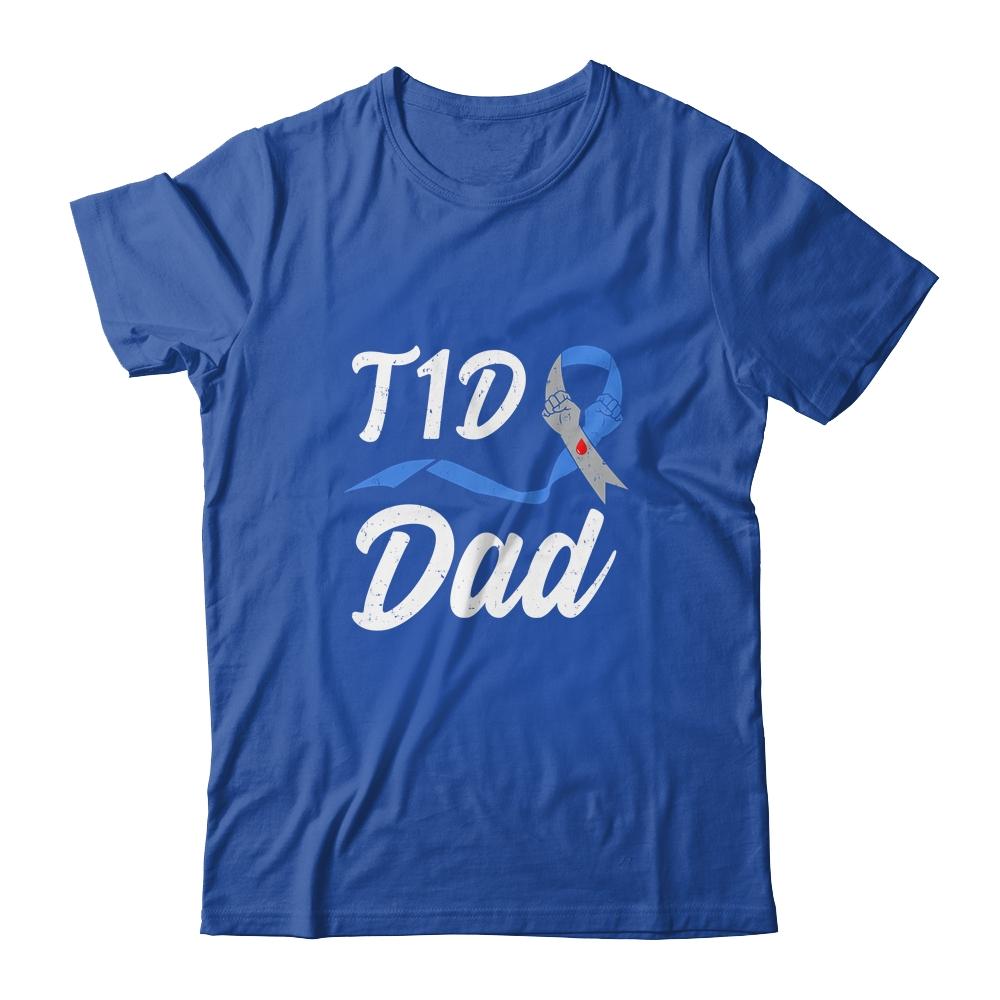 T1D Dad Type 1 Diabetes Awareness Gift-T-Shirt & Hoodie-Classic T-Shirt-Royal