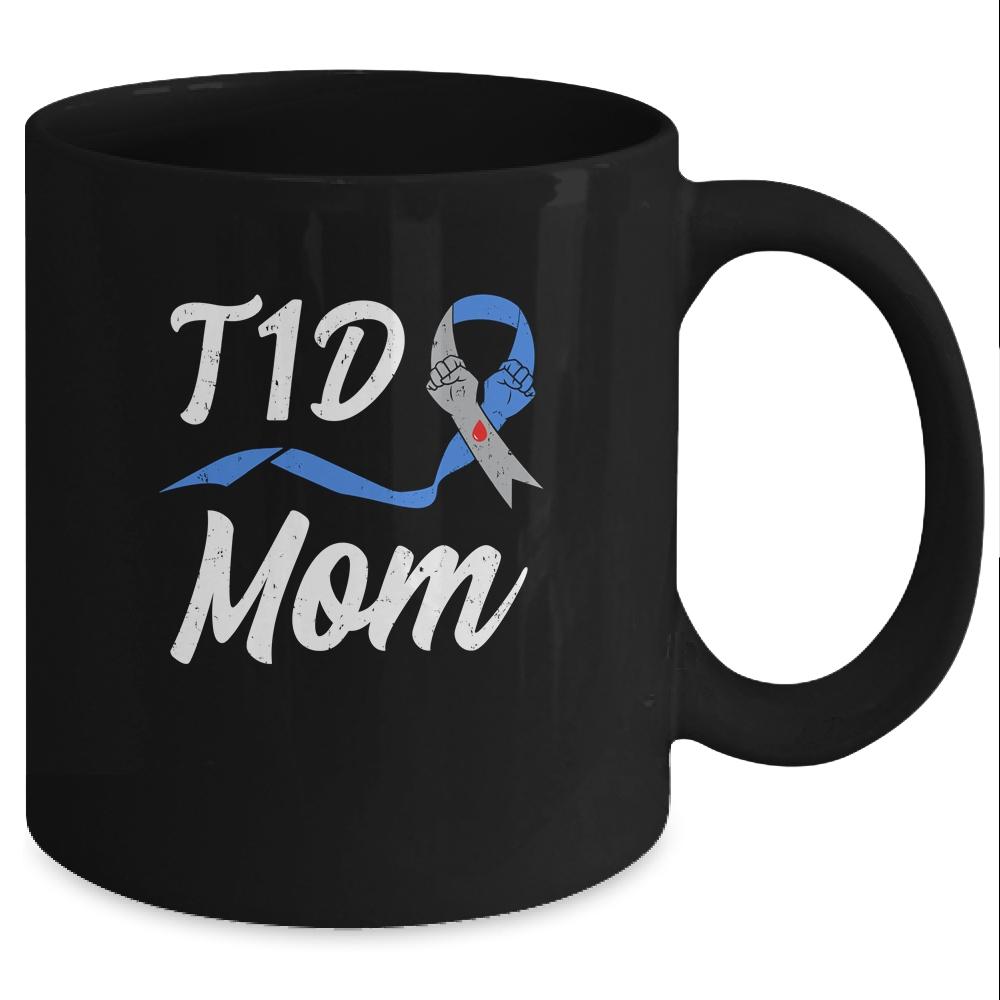 T1D Mom Type 1 Diabetes Awareness Gift Mug-Coffee Mug-Mug-Black
