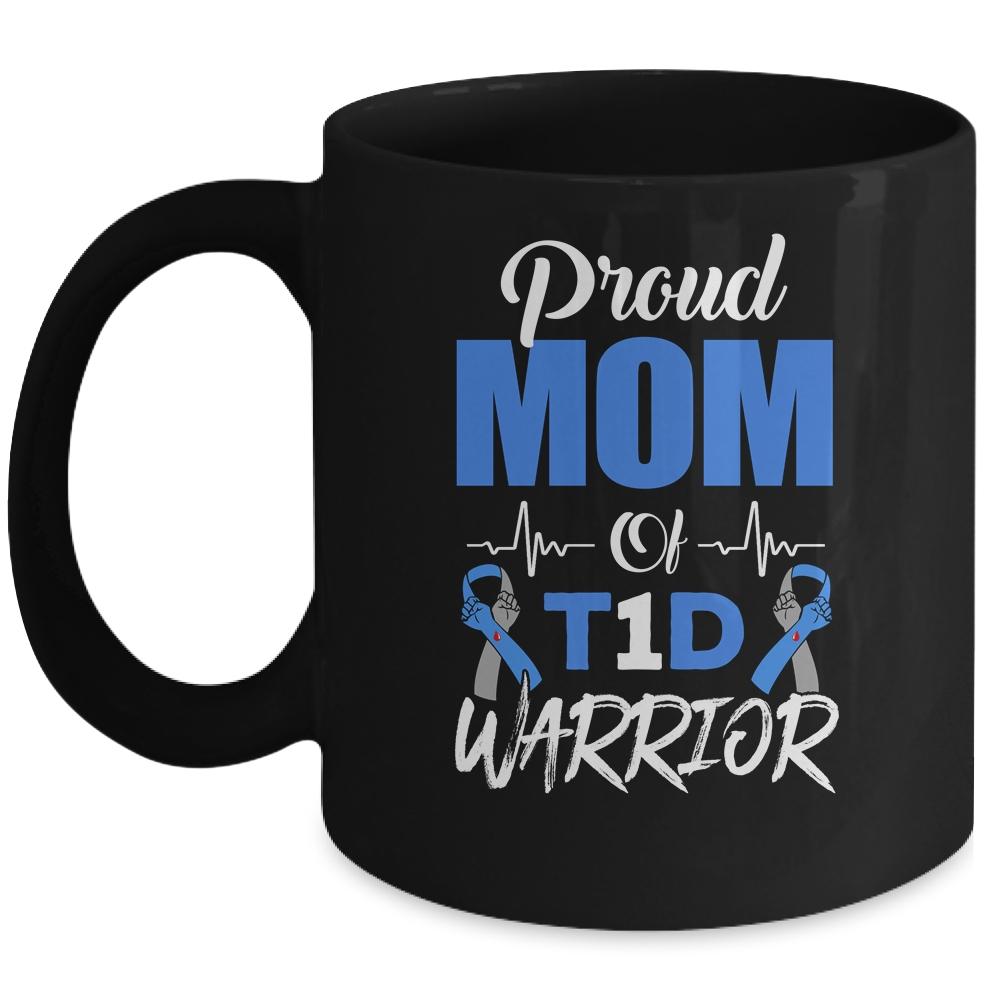 T1D Proud Mom Diabetes Awareness Type 1 Insulin Pancreas Mug