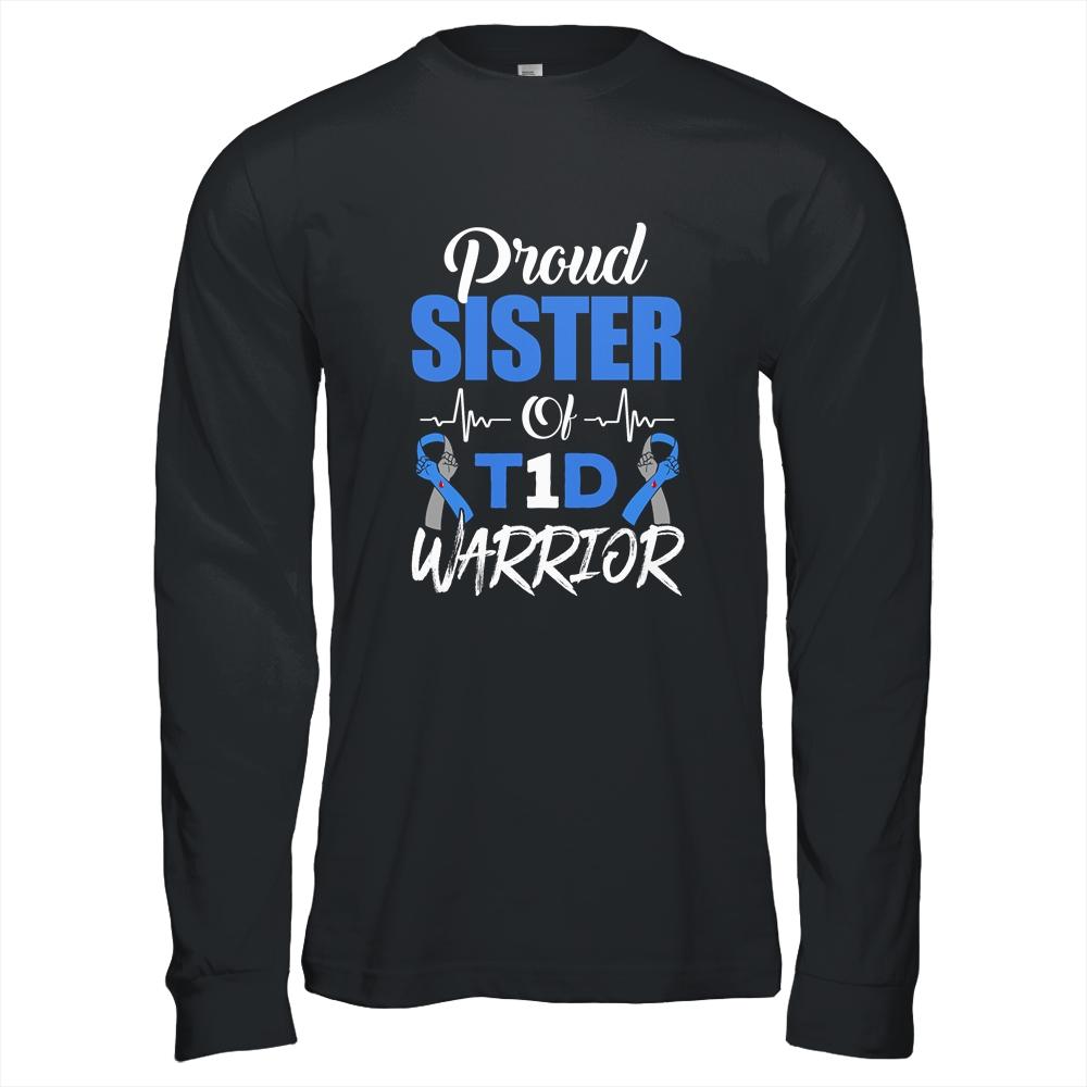 T1D Proud Sister Diabetes Awareness Type 1 Insulin Pancreas-T-Shirt & Hoodie-Long Sleeve T-Shirt-Black