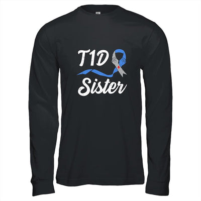 T1D Sister Type 1 Diabetes Awareness Gift-T-Shirt & Hoodie-Long Sleeve T-Shirt-Black