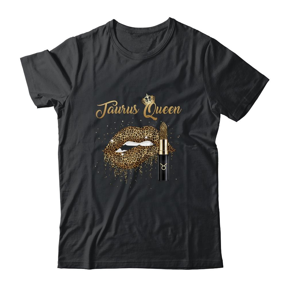 Taurus Queen Girl Leopard Birthday Lips Lipstick Women-T-Shirt & Tank Top-Classic T-Shirt-Black