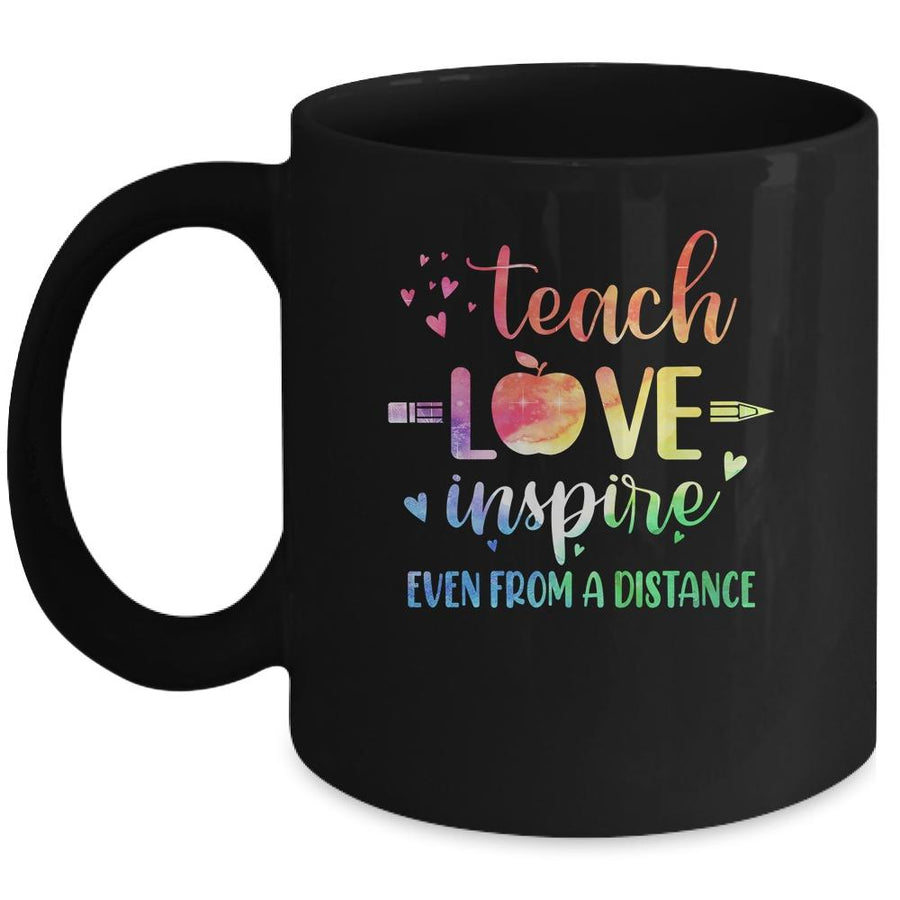Teach Love Inspire Even From A Distance Teacher Virtual Mug-Coffee Mug-Mug-Black