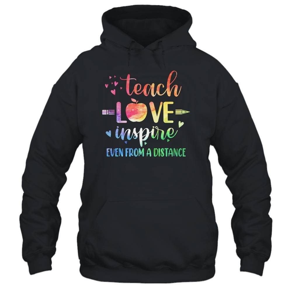 Teach Love Inspire Even From A Distance Teacher Virtual-T-Shirt & Hoodie-Pullover Hoodie-Black