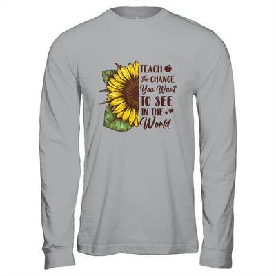 Teach The Change You Want To See In The World Teacher-T-Shirt & Hoodie-Long Sleeve T-Shirt-Sport Grey
