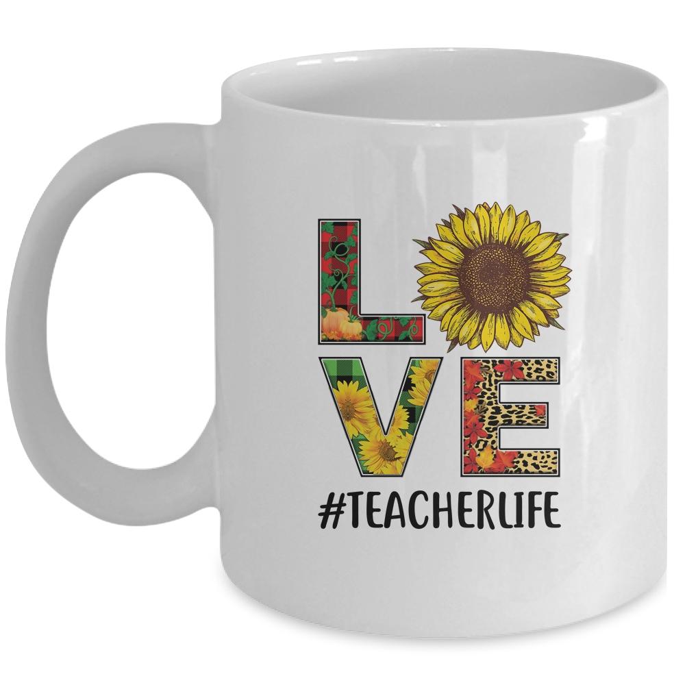 Teacher Life Sunflower Autumn Love Graphic Teacher Life Mug-Coffee Mug-Mug-White