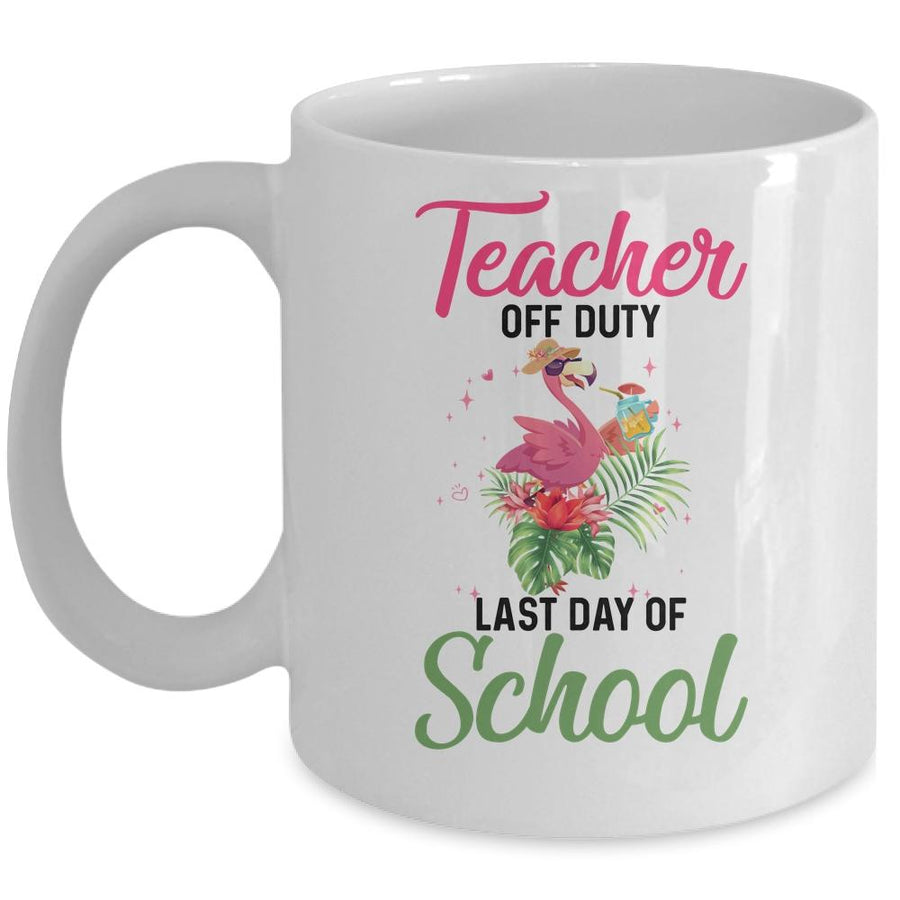 Teacher Off Duty Last Day Of School Teacher Flamingo Summer Mug-Coffee Mug-Mug-White