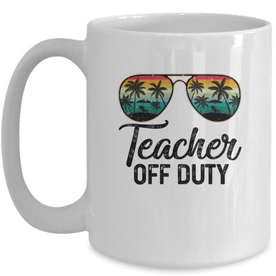 Teacher Off Duty Last Day Of School Teacher Summer Mug-Coffee Mug-Mug-White