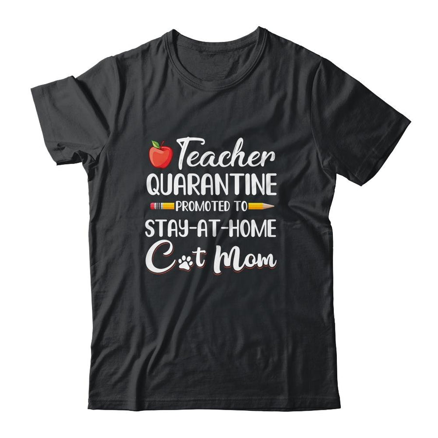Teacher Quarantine Stay At Home Cat Mom-T-Shirt & Tank Top-Classic T-Shirt-Black