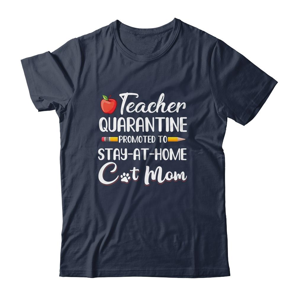 Teacher Quarantine Stay At Home Cat Mom-T-Shirt & Tank Top-Classic T-Shirt-Navy