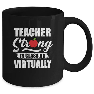 Teacher Strong In Class Or Virtually Back To School 2020 Mug-Coffee Mug-Mug-Black