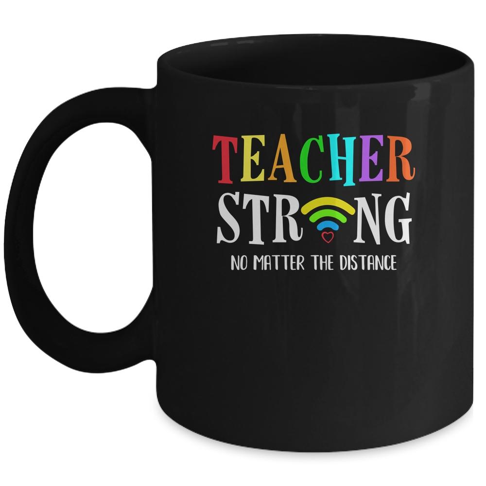 Teacher Strong No Matter The Distance Virtual Learning Mug