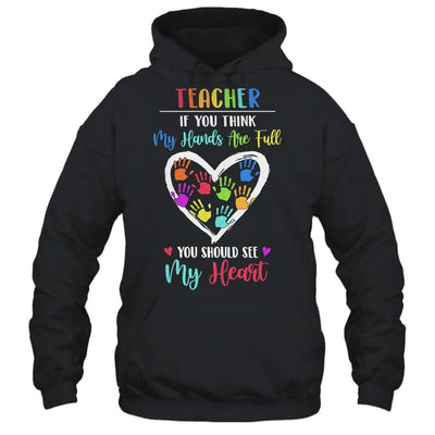 Teacher Women If You Think My Hands Are Full-T-Shirt & Hoodie-Pullover Hoodie-Black