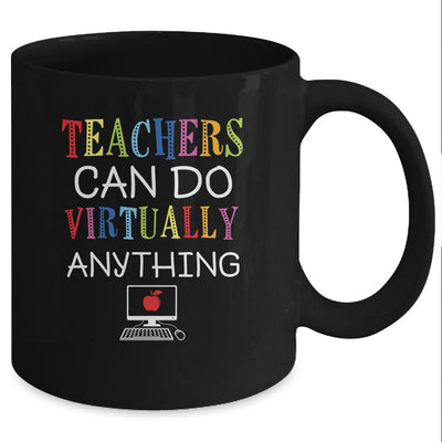 Teachers Can Do Virtually Anything Funny Distance Learning Mug-Coffee Mug-Mug-Black