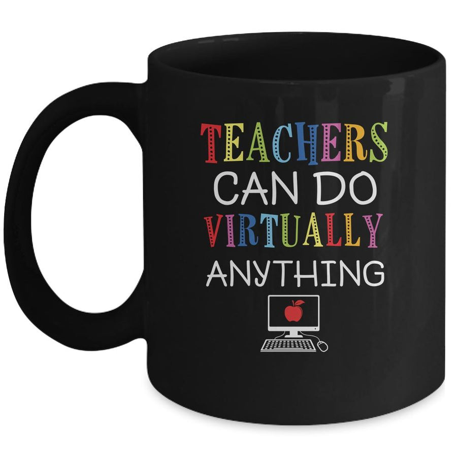 Teachers Can Do Virtually Anything Funny Distance Learning Mug-Coffee Mug-Mug-Black