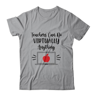 Teachers Can Do Virtually Anything Virtual Teacher Online-T-Shirt & Hoodie-Classic T-Shirt-Sport Grey