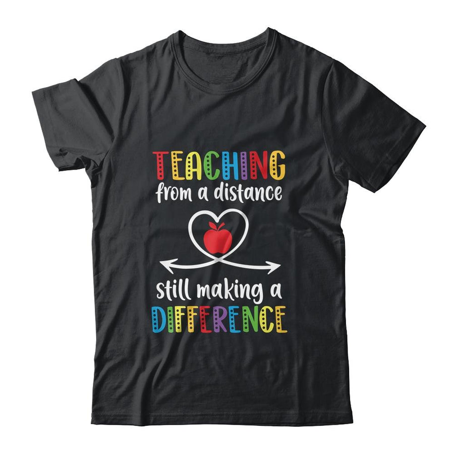 Teaching From Distance Making Difference Virtual For Teacher-T-Shirt & Hoodie-Classic T-Shirt-Black