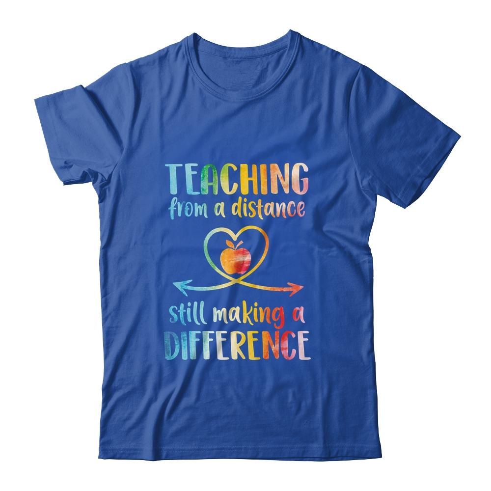 Teaching From Distance Making Difference Virtual Teacher Gifts-T-Shirt & Hoodie-Classic T-Shirt-Royal