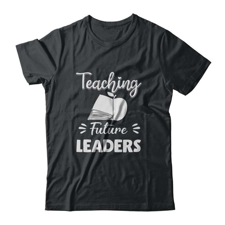 Teaching Future Leaders Funny Teacher Gifts-T-Shirt & Hoodie-Classic T-Shirt-Black