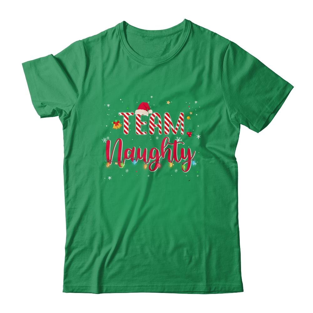 Team Naughty Christmas Funny Couple Matching Family Team-T-Shirt & Sweatshirt-Classic T-Shirt-Irish Green