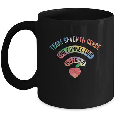 Team Seventh Grade Our Connection Is Strong Mug-Coffee Mug-Mug-Black