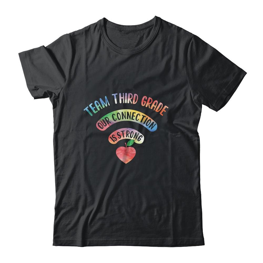 Team Third Grade Our Connection Is Strong-T-Shirt & Hoodie-Classic T-Shirt-Black
