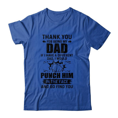 Thank You For Being My Dad Funny Gift-T-Shirt & Hoodie-Classic T-Shirt-Royal