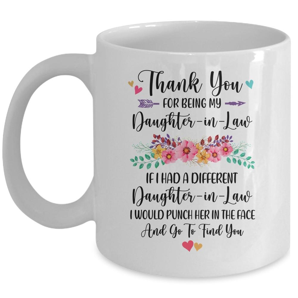 Thank You For Being My Daughter-In-Law Gift Mug