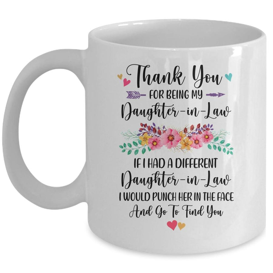 Thank You For Being My Daughter-In-Law Gift Mug-Coffee Mug-Mug-White