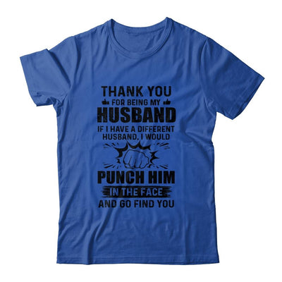 Thank You For Being My Husband Funny Gift-T-Shirt & Hoodie-Classic T-Shirt-Royal