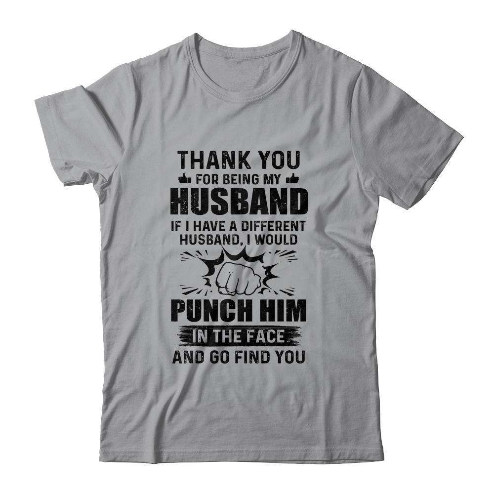 Thank You For Being My Husband Funny Gift-T-Shirt & Hoodie-Classic T-Shirt-Sport Grey