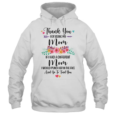 Thank You For Being My Mom Gift-T-Shirt & Hoodie-Pullover Hoodie-White