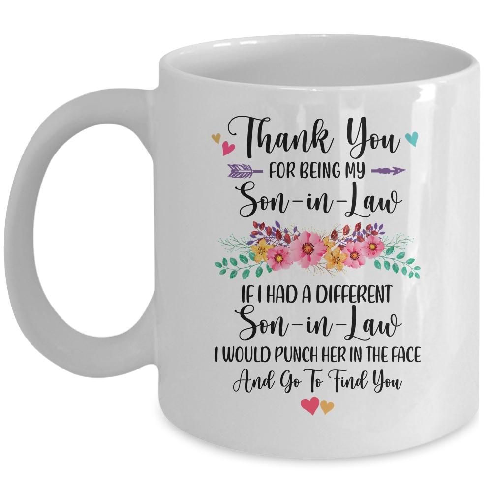 Thank You For Being My Son-In-Law Gift Mug