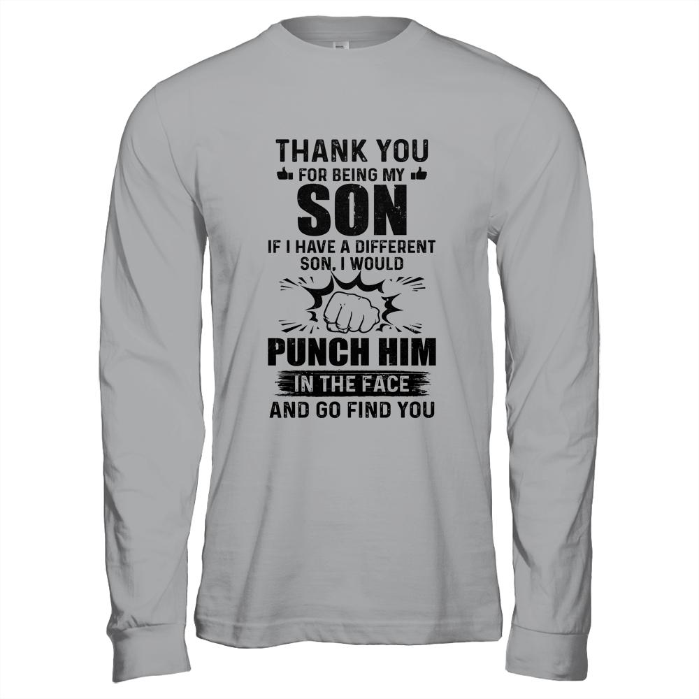 Thank You For Being My Son Funny Gift-T-Shirt & Hoodie-Long Sleeve T-Shirt-Sport Grey