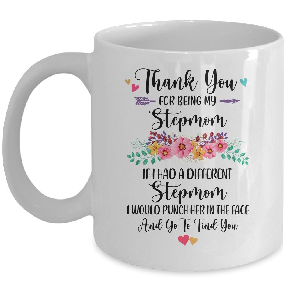 Thank You For Being My Stepmom Gift Mug