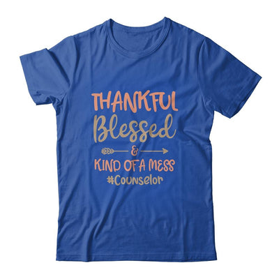Thankful Blessed And Kind Of A Mess Counselor-T-Shirt & Hoodie-Classic T-Shirt-Royal