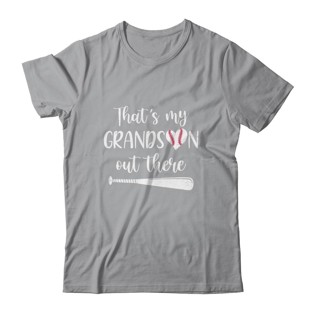 That's My Grandson Out There Baseball Grandma Nana-T-Shirt & Tank Top-Classic T-Shirt-Sport Grey