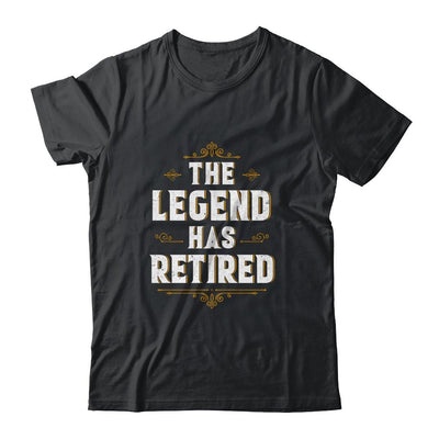 The Legend Has Retired Retirement Gifts For Men Women 2021-T-Shirt & Hoodie-Classic T-Shirt-Black