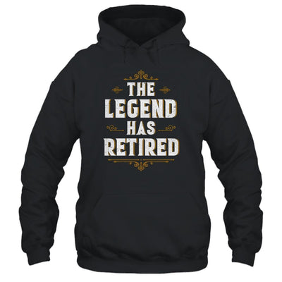 The Legend Has Retired Retirement Gifts For Men Women 2021-T-Shirt & Hoodie-Pullover Hoodie-Black
