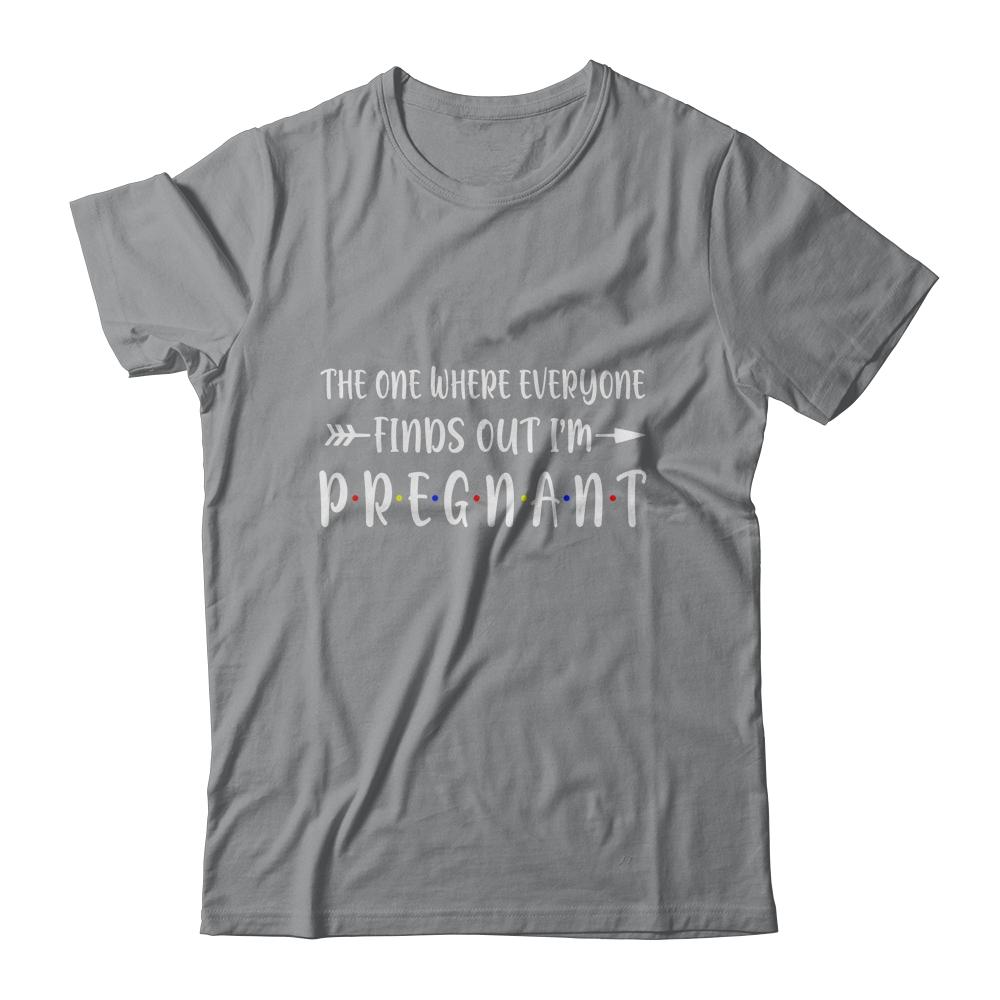The One Where Everyone Finds Out I'm Pregnant Gift-T-Shirt & Hoodie-Classic T-Shirt-Sport Grey