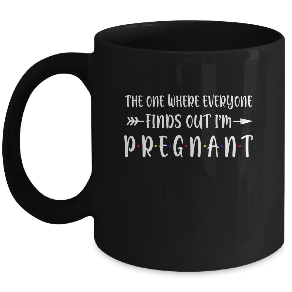 The One Where Everyone Finds Out I'm Pregnant Gift Mug-Coffee Mug-Mug-Black