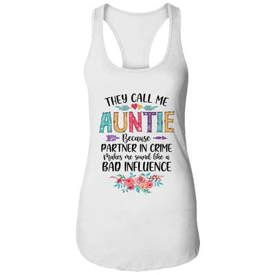 They Call Me Auntie Because Partner In Crime Mothers Day-T-Shirt & Tank Top-Women's Ideal Racerback Tank-White